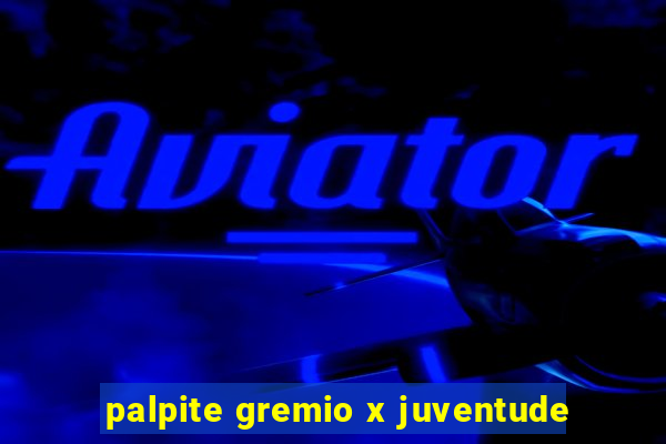 palpite gremio x juventude